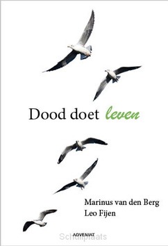 DOOD DOET LEVEN - BERG, MARINUS VAN DEN - 9789493279261