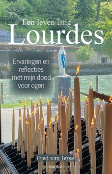 EEN LEVEN LANG LOURDES - IERSEL, FRED VAN - 9789493279346
