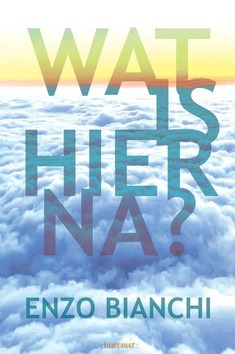 WAT IS HIERNA? - BIANCHI, ENZO - 9789493279933