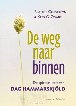DE WEG NAAR BINNEN - CORVELEYN, BEATRIJS; ZWART, KEES G. - 9789493279971