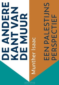 DE ANDERE KANT VAN DE MUUR - ISAAC, MUNTHER - 9789493288317