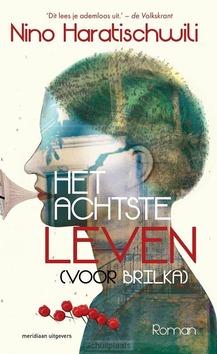 HET ACHTSTE LEVEN (VOOR BRILKA) - HARATISCHWILI, NINO - 9789493305762