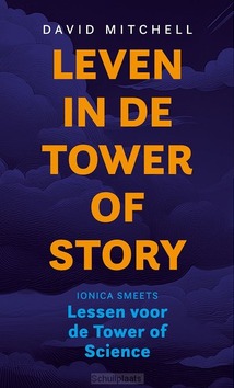 LEVEN IN DE TOWER OF STORY - MITCHELL, DAVID - 9789493323735
