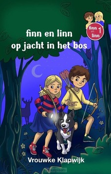 FINN EN LINN IN HET BOS - KLAPWIJK, VROUWKE - 9789493327436