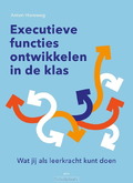 EXECUTIEVE FUNCTIES ONTWIKKELEN IN DE KL