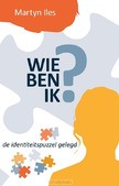 WIE BEN IK?