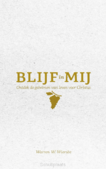 BLIJF IN MIJ