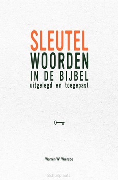 SLEUTELWOORDEN IN DE BIJBEL - WIERSBE, W. - 9789493392113