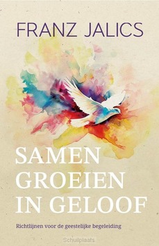 SAMEN GROEIEN IN GELOOF - JALICS, FRANZ - 9789493395183