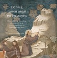 DE WEG TUSSEN ANGST EN VERLANGEN