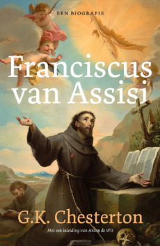 FRANCISCUS VAN ASSISI - CHESTERTON, G. K. - 9789493395817