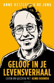 GELOOF IN JE LEVENSVERHAAL
