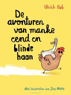 DE AVONTUREN VAN MANKE EEND EN BLINDE HA - HUB, ULRICH - 9789493408128