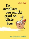 DE AVONTUREN VAN MANKE EEND EN BLINDE HA - HUB, ULRICH - 9789493408128