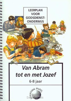 LEERPLAN VAN ABRAM TOT JOZEF 6-8 JAAR - PAREL - 978PAREL20529