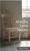 AL TREFT U 'T FELST VERDRIET - FLAVEL, JOHN - 9789402903522