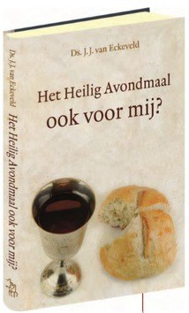 HEILIG AVONDMAAL OOK VOOR MIJ? - ECKEVELD, J.J. VAN - 9789033128196