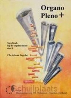 ORGANO PLENO SPEELBOEK  ORGELMETHODE 1 - INGELSE, CHRISTIAAN - WIL1303